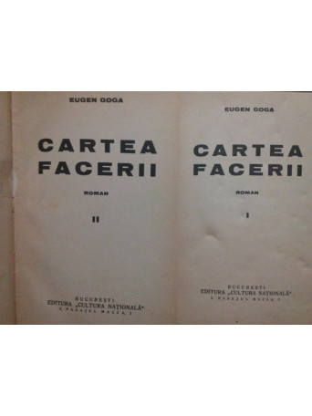 Eugen Goga - Cartea facerii, 2 volume - 1930 - Cartonata