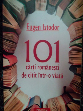 101 carti romanesti de citit intr-o viata