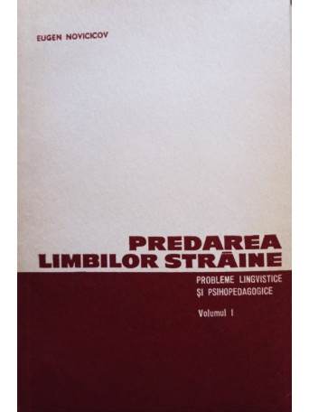 Eugen Novicicov - Predarea limbilor straine, vol. 1 - 1968 - brosata