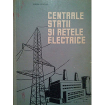 Centrale, statii si retele electrice