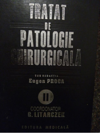 Tratat de patologie chirurgicala, vol. II