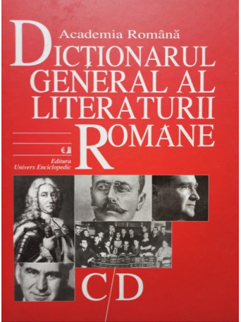 Dictionarul general al literaturii romane C/D