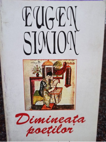 Eugen Simion - Dimineata poetilor