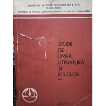 Studii de limba, literatura si folclor, vol. II