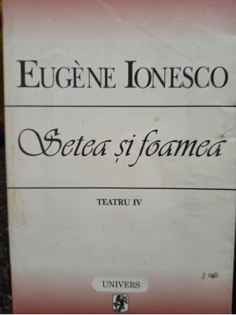 Setea si foamea, vol. IV