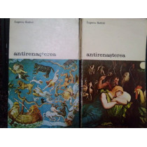 Antirenasterea, 2 vol.