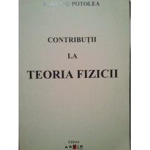 Contributii la teoria fizicii