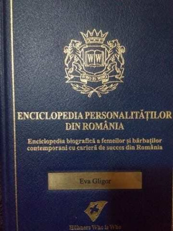 Enciclopedia personalitatilor din romania