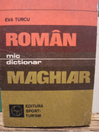 Mic dictionar roman - maghiar