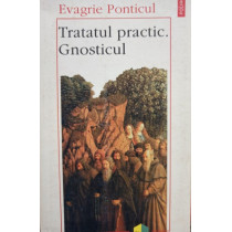 Tratatul practic. Gnosticul