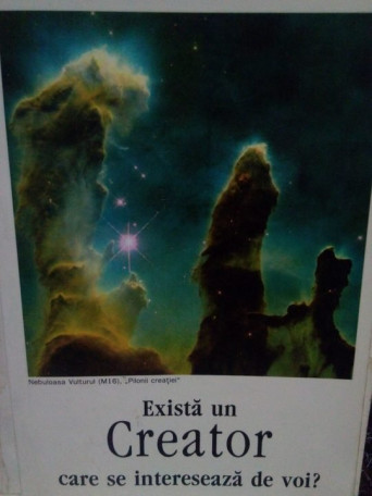 Exista un Creator care se intereseaza de voi? - Exista un Creator care se intereseaza de voi? - 2008 - Brosata