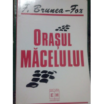 Orasul macelului