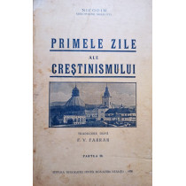 Primele zile ale crestinismului, partea III