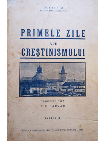 Primele zile ale crestinismului, partea III