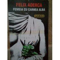 Femeia cu carnea alba