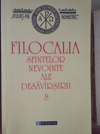 Filocalia sfintelor nevointe ale desavarsirii 8