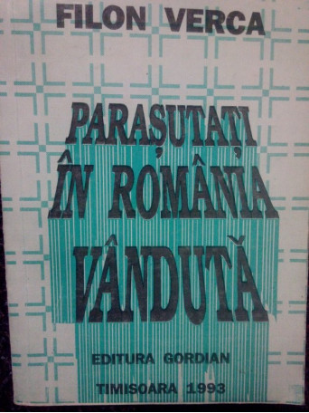 Parasutati in Romania vanduta