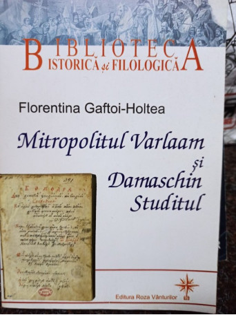 Mitropolitul Varlaam si Damaschin Studitul