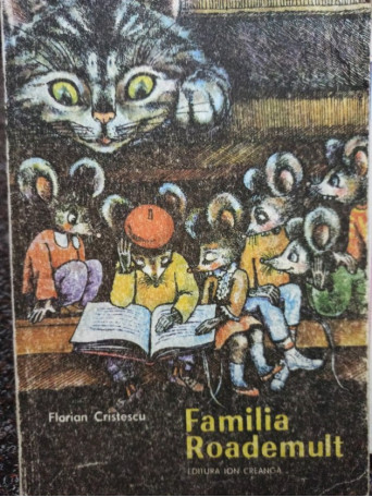 Florian Cristescu - Familia Roademult - 1988 - Brosata