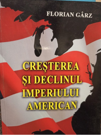 Cresterea si declinul Imperiului American (semnata)