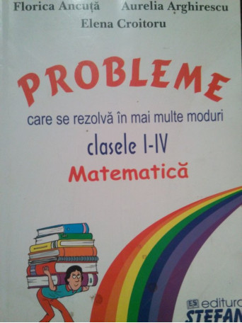 Probleme care se rezolva in mai multe moduri clasele IIV