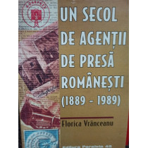 Un secol de agentii de presa romanesti