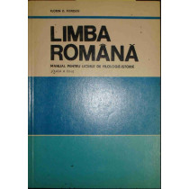 Limba Romana - Manual pentru liceele de filologie-istorie - clasa a XIIa