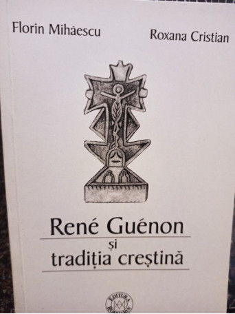 Rene Guenon si traditia crestina