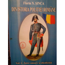 Din istoria politiei romane, vol. 1 (semnata)