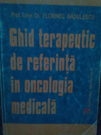 Ghid terapeutic de referinta in oncologia medicala