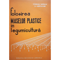 Folosirea maselor plastice in legumicultura