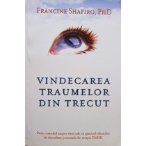 Vindecarea traumelor din trecut