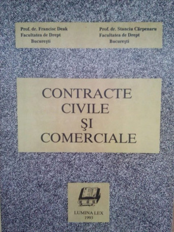 Francisc Deak - Contracte civile si comerciale - 1993 - brosata