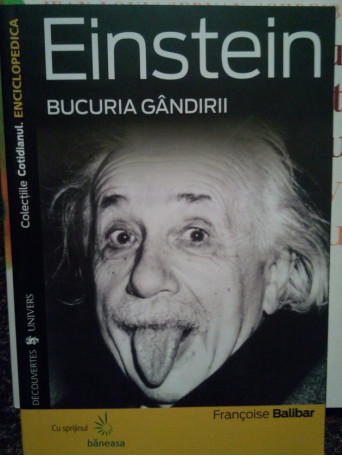 Francoise Balibar - Einstein. Bucuria gandirii - Brosata