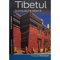 Tibetul - O civilizatie ranita