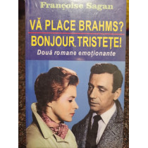 Va place Brahms? Bonjour, tristete!