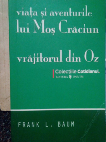 Viata si aventurile lui Mos Craciun. Vrajitorul din Oz