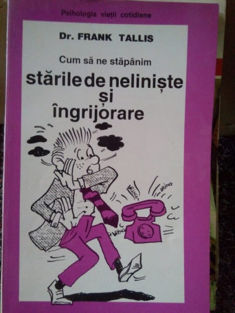 Cum sa ne stapanim starile de neliniste si ingrijorare