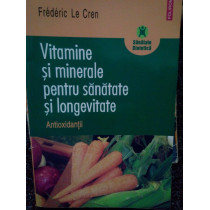 Vitamine si minerale pentru sanatate si longevitate