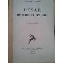 Cesar. Histoire et legende