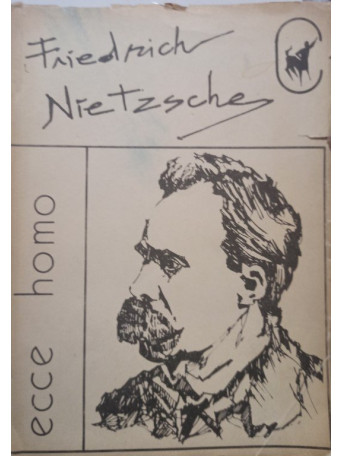 Friedrich Nietzsche - Ecce homo