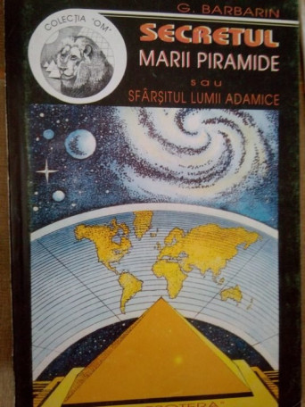 Secretul marii piramide sau sfarsitul lumii adamice