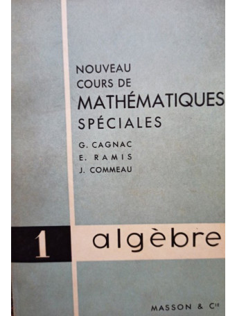 Nouveau cours de mathematiques speciales, vol. 1