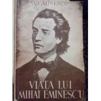 Viata lui Mihai Eminescu