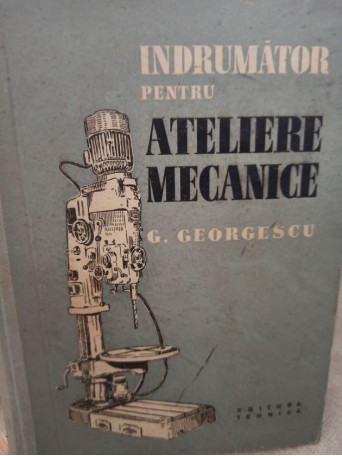 Indrumator pentru atelierele mecanice