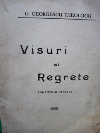 Visuri si regrete