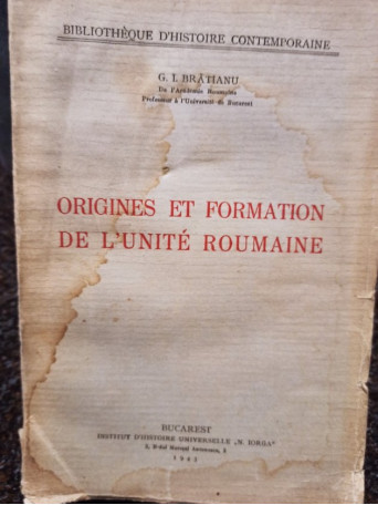 Origines et formation de l'unite roumaine