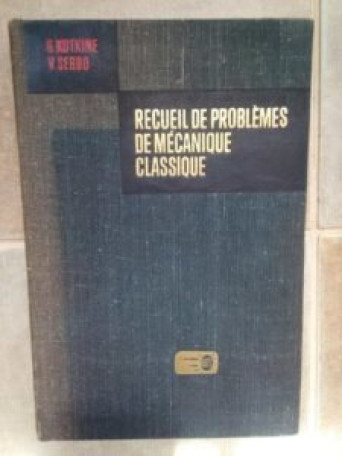 Recueil de problemes de mecanique classique