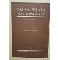 Calea ferata si intretinerea ei, vol. 1