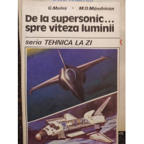 De la supersonic... spre viteza luminii